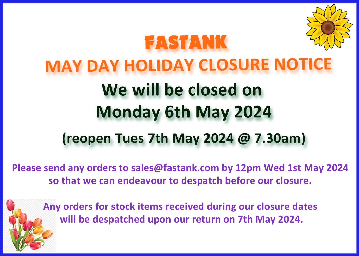 Holiday closure notice FT May 2024